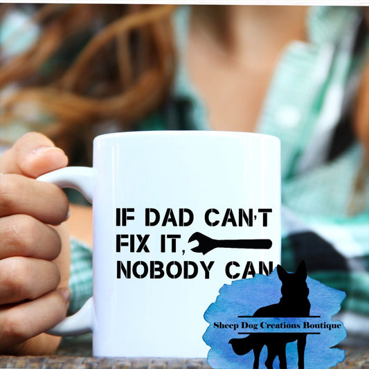 Dad Collection - If dad can’t fix it Mug